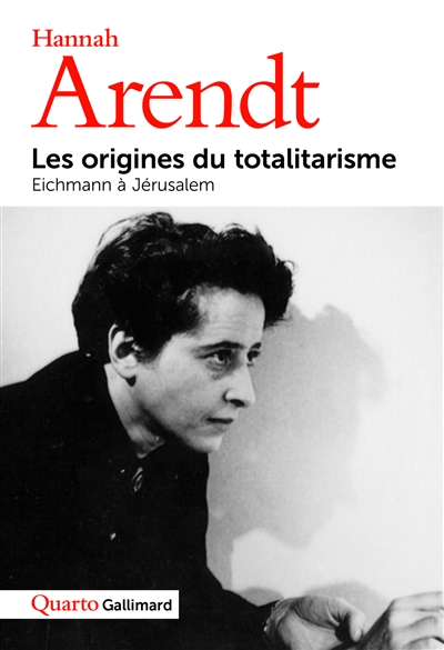 origines du totalitarisme (Les ) - Eichmann à Jérusalem - 