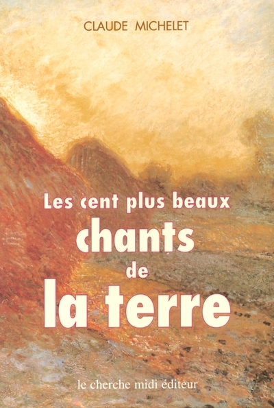 Cent plus beaux chants de la terre (Les) - 