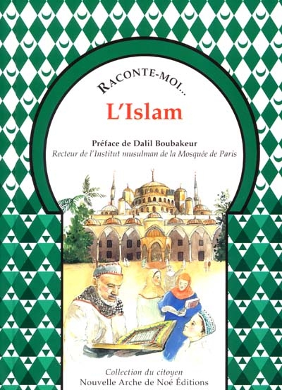 Raconte moi... l'Islam - 