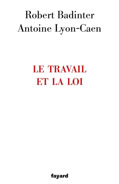 travail et la loi (Le) - 