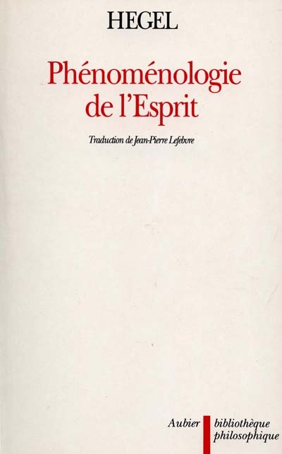 Phénoménologie de l'esprit (édition de 1807) - 