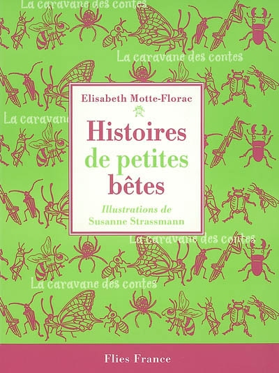 Histoires de petites bêtes - 