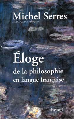 Eloge de la philosophie en langue française - 