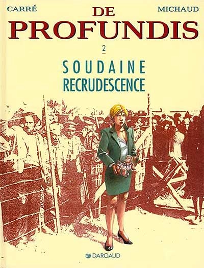 Soudaine recrudescence - 