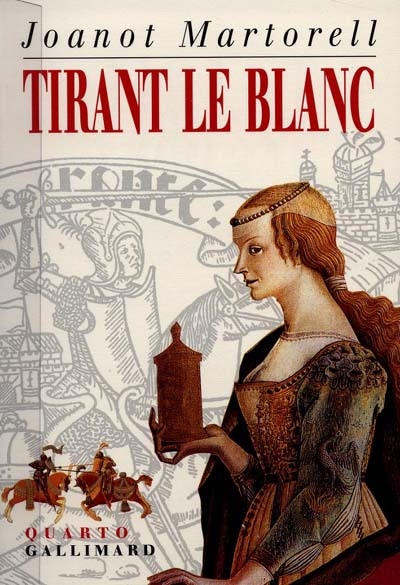 Tirant le Blanc - [précédé de] Tirant le Blanc : les mots comme actions - …