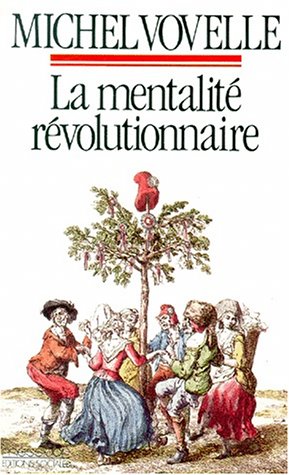 Mentalité révolutionnaire (La) - 