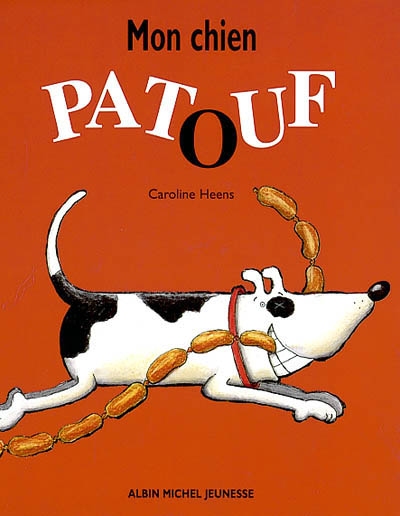 Mon chien patouf - 