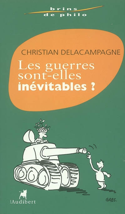 guerres sont elles inevitables (Les) - 