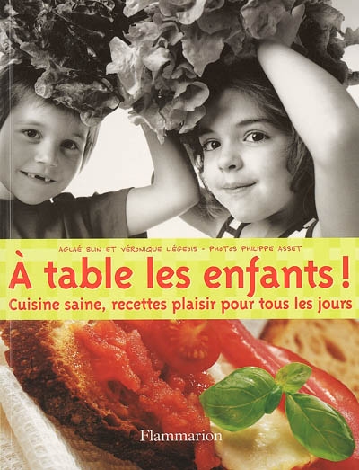 A table les enfants ! - 