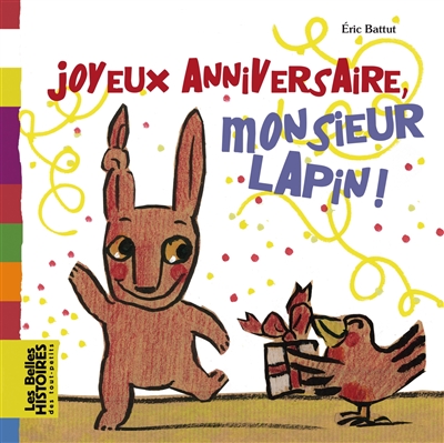 Joyeux anniversaire monsieur Lapin ! - 