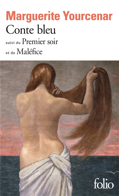 Conte bleu - suivi de Le premier soir - suivi de Maléfice - 