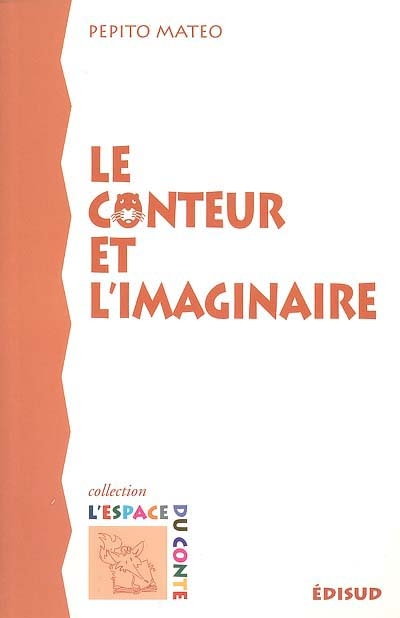 Conteur et l'imaginaire (Le) - 