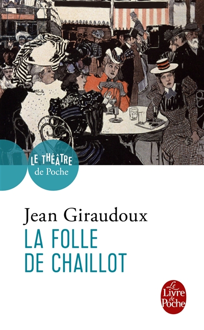 Folle de Chaillot (La) - 