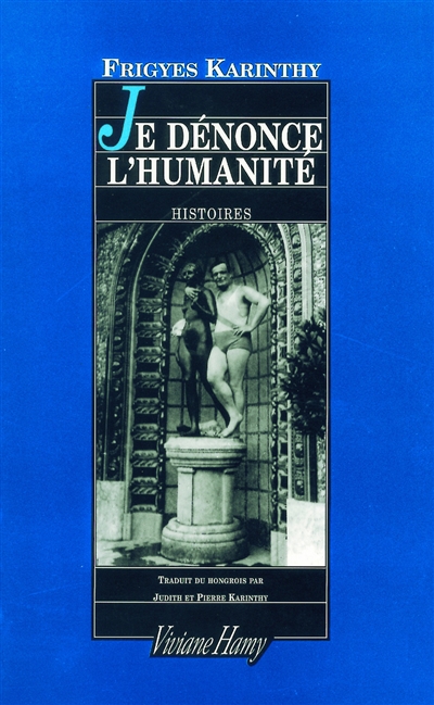 Je dénonce l'humanité - 