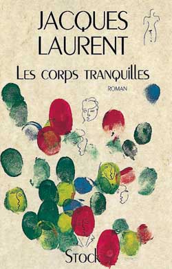 corps tranquilles (Les ) - 