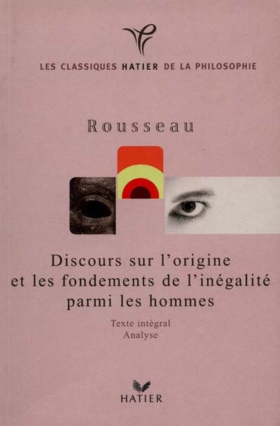 Discours sur l'origine et les fondements de l'inégalité parmi les hommes - 