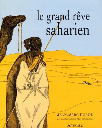 Grand rêve saharien (Le) - 