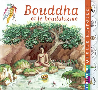 Bouddha et le bouddhisme - 