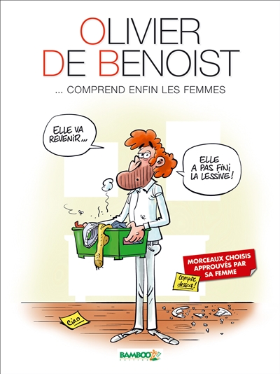 Olivier de Benoist... comprend enfin les femmes - 