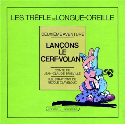 (Les) Trèfle de Longue-Oreille : Lançons le cerf-volant - 