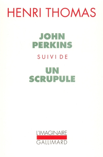 John Perkins - suivi de Un scrupule - 