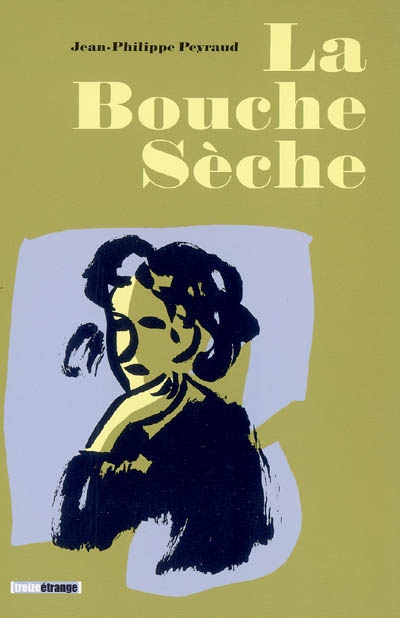 bouche sèche (La) - 