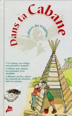 Dans ta cabane - 