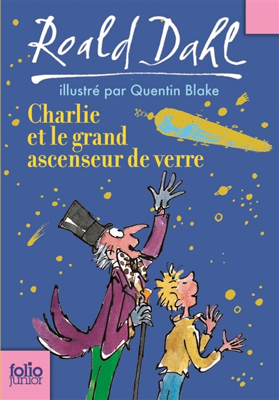 Charlie et le grand ascenseur de verre - 