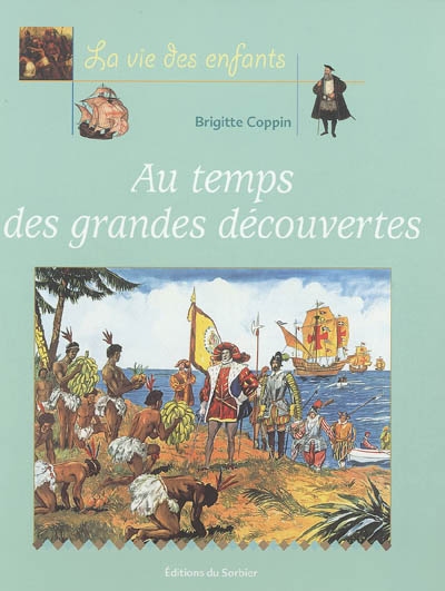 Au temps des grandes découvertes - 