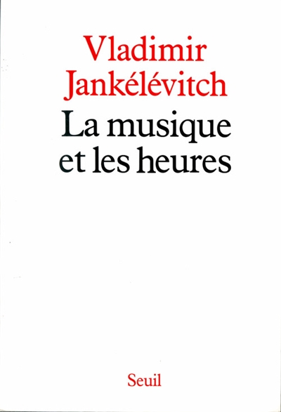 Musique et les heures (La) - 