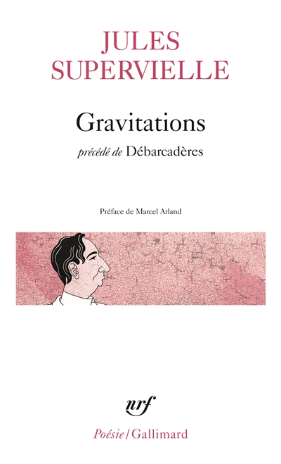 Gravitations - précédé de "Débarcadères" - 