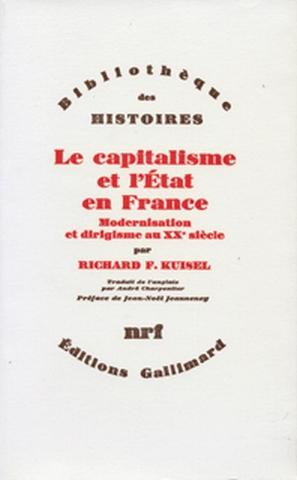 (Le) Capitalisme et l'Etat en France : modernisation et dirigisme au 20e…