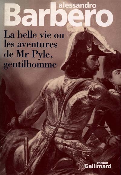 belle vie ou les aventures de Mr Pyle , gentilhomme (La) - 