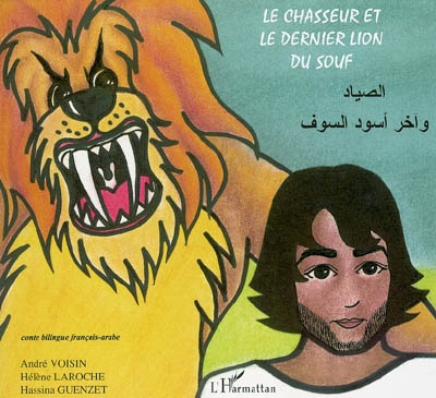 chasseur et le dernier lion du souf (Le) - 