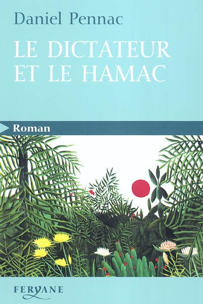 dictateur et le hamac (Le) - 