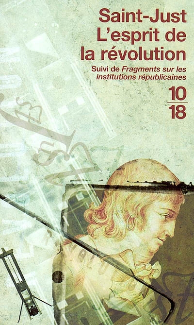 esprit de la Révolution (L') - suivi de Fragments sur les institutions…