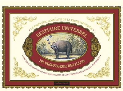 bestiaire universel du professeur Revillod (Le) - 