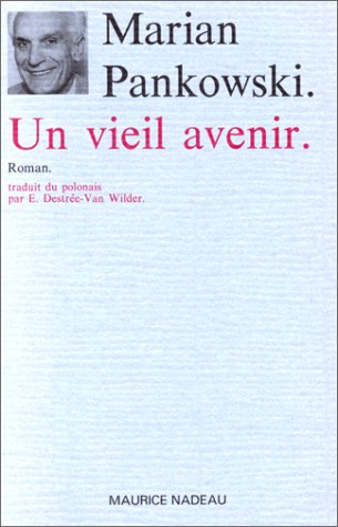 Un vieil avenir - 