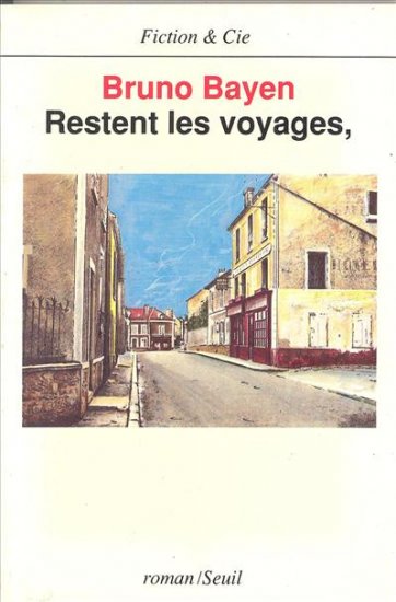 Restent les voyages - 