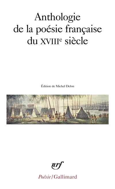 Anthologie de la poésie française du XVIIIe siècle - 