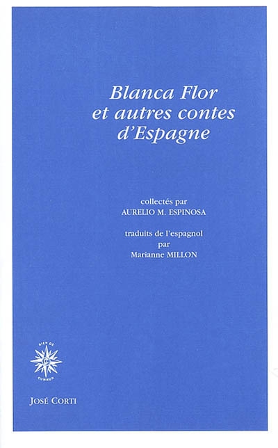 Blanca Flor et autres contes d'Espagne - 