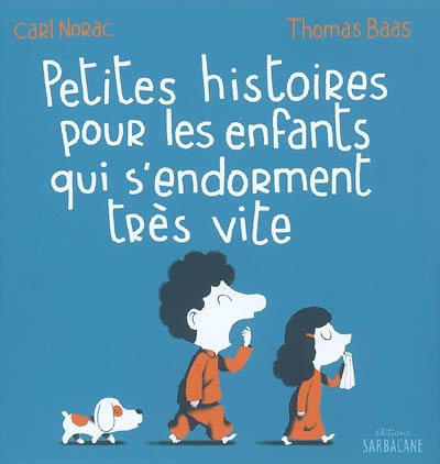 Petites histoires pour les enfants qui s'endorment très vite - 