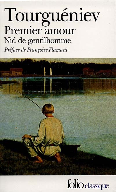 Premier amour - (précédé de) Nid de gentilhomme - 