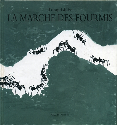 Marche des fourmis (La) - 