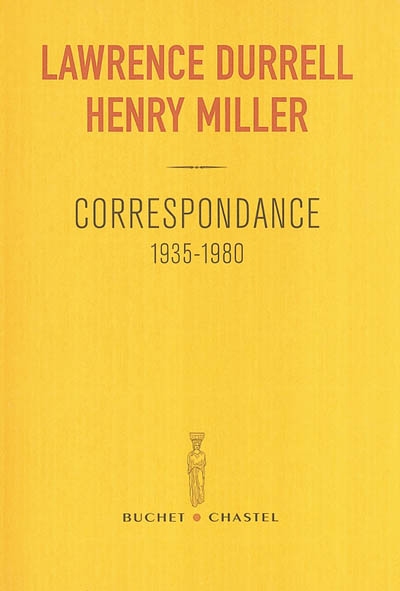 Lawrence Durrell, Henry Miller - 