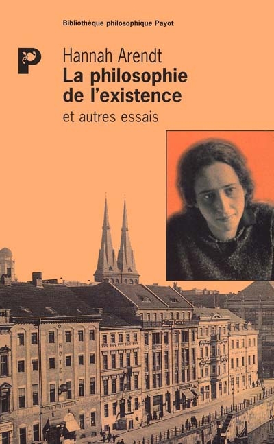 philosophie de l'existence et autres essais (La) - 