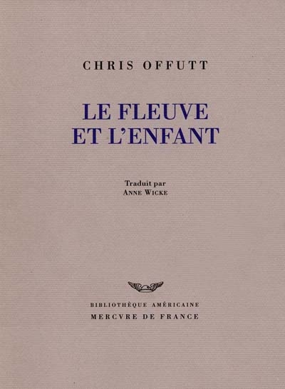 fleuve et l'enfant (Le) - 