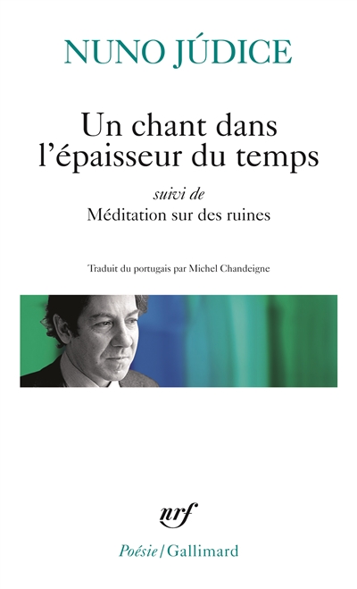 Un chant dans l'épaisseur du temps - suivi de Méditation sur des ruines - 