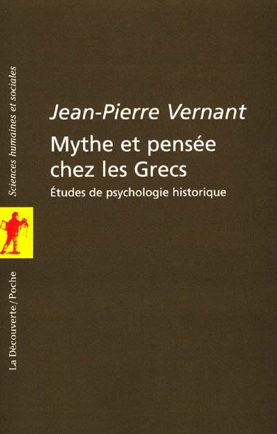 Mythe et pensée chez les Grecs - 