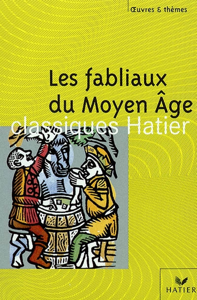 Fabliaux du Moyen Age (Les ) - 